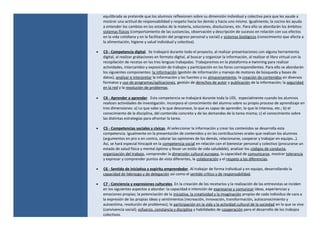 equilibrada se pretende que los alumnos reflexionen sobre su dimensión individual y colectiva para que les ayude a
mostrar una actitud de responsabilidad y respeto hacia los demás y hacia uno mismo. Igualmente, la cocina les ayuda
a entender los cambios en los estados de la materia, soluciones, disoluciones, etc. Para ello se abordarán los ámbitos:
sistemas físicos (comportamiento de las sustancias, observación y descripción de sucesos en relación con sus efectos
en la vida cotidiana y en la facilitación del progreso personal y social) y sistemas biológicos (conocimiento que afecta a
la alimentación, higiene y salud individual y colectiva).
• C3 - Competencia digital. Se trabajará durante todo el proyecto, al realizar presentaciones con alguna herramienta
digital, al realizar grabaciones en formato digital, al buscar y organizar la información, al realizar el libro virtual con la
recopilación de recetas en las tres lenguas trabajadas. Trabajaremos en la plataforma e-twinning para realizar
actividades, intercambio y exposición de trabajos y participación en los foros correspondientes. Para ello se abordarán
los siguientes componentes: la información (gestión de información y manejo de motores de búsqueda y bases de
datos), analizar e interpretar la información y las fuentes y su almacenamiento, la creación de contenidos en diversos
formatos y uso de programas/aplicaciones, gestión de derechos de autor y publicación de la información; la seguridad
en la red y la resolución de problemas.
• C4 - Aprender a aprender. Esta competencia se trabajará durante toda la UDI, especialmente cuando los alumnos
realicen actividades de investigación. Incorpora el conocimiento del alumno sobre su propio proceso de aprendizaje en
tres dimensiones: a) Lo que sabe y lo que desconoce, lo que es capaz de aprender, lo que le interesa, etc.; b) el
conocimiento de la disciplina, del contenido concreto y de las demandas de la tarea misma; c) el conocimiento sobre
las distintas estrategias para afrontar la tarea.
• C5 - Competencias sociales y cívicas. Al seleccionar la información y crear los contenidos se desarrolla esta
competencia. Igualmente en la presentación de contenidos y en las contribuciones orales que realizan los alumnos
(argumentos en pro o en contra, valorar las opiniones de los demás, relacionarse, cooperar y trabajar en equipo…).
Así, se hará especial hincapié en la competencia social en relación con el bienestar personal y colectivo (procurarse un
estado de salud física y mental óptimo y llevar un estilo de vida saludable), analizar los códigos de conducta,
organización del trabajo, comprender la dimensión cultural europea, la capacidad de comunicarse, mostrar tolerancia
y expresar y comprender puntos de vista diferentes, la colaboración y el respeto a las diferencias.
• C6 - Sentido de iniciativa y espíritu emprendedor. Al trabajar de forma individual y en equipo, desarrollando la
capacidad de liderazgo y de delegación así como el sentido crítico y de responsabilidad.
• C7 - Conciencia y expresiones culturales. En la creación de los recetarios y la realización de las entrevistas se inciden
en los siguientes aspectos a abordar: la capacidad e intención de expresarse y comunicar ideas, experiencias y
emociones propias; la potenciación de la iniciativa, la creatividad y la imaginación propias de cada individuo de cara a
la expresión de las propias ideas y sentimientos (recreación, innovación, transformación, autoconocimiento y
autoestima, resolución de problemas); la participación en la vida y la actividad cultural de la sociedad en la que se vive
(convivencia social); esfuerzo, constancia y disciplina y habilidades de cooperación para el desarrollo de los trabajos
colectivos.
 