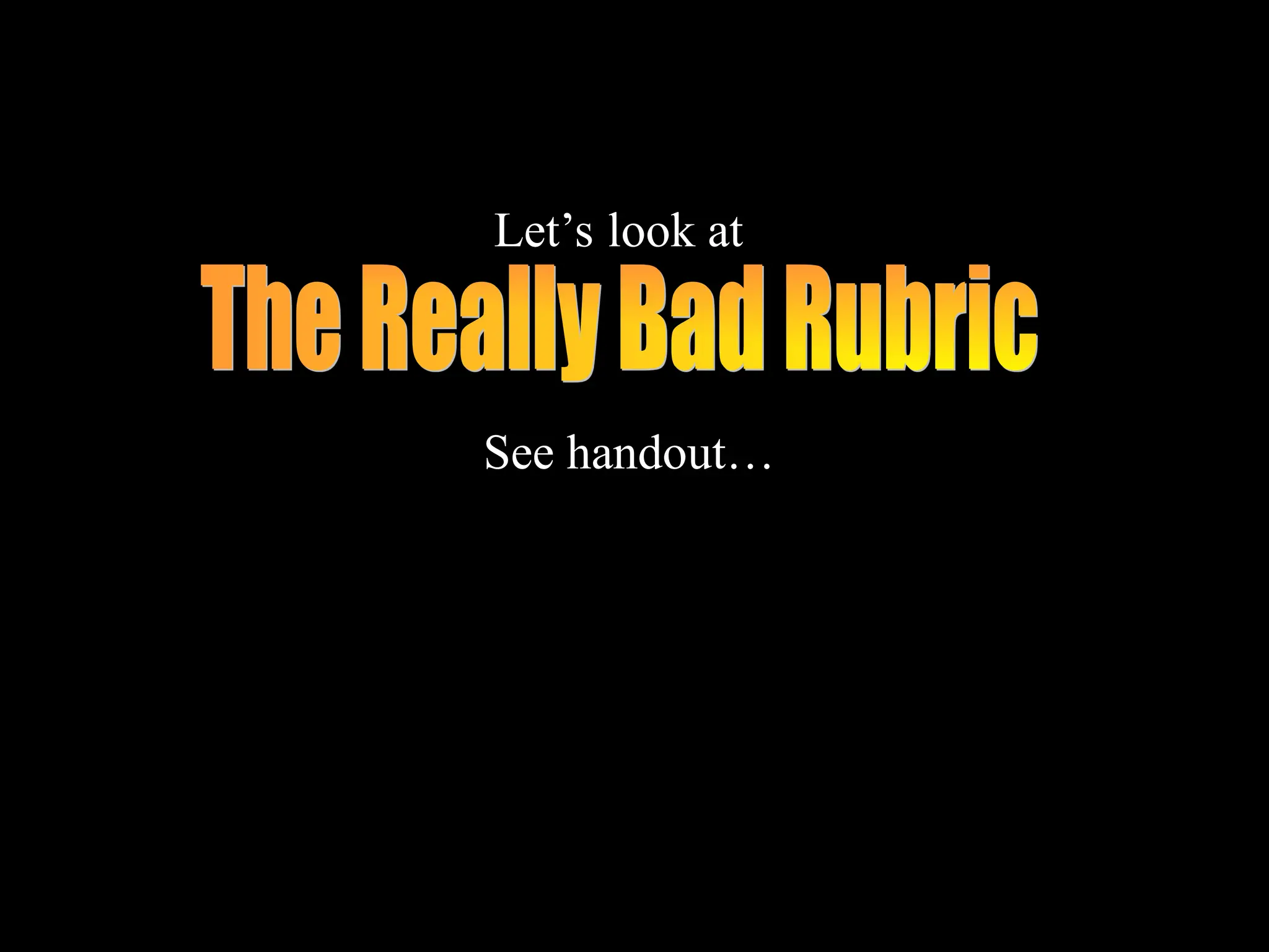 Let’s look at
See handout…
 