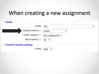 When creating a new assignment
 