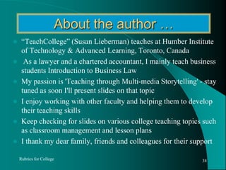 Rubric TemplateRubrics for College35OK to reduce/increase/ rename standards