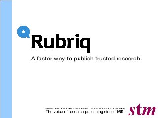 A faster way to publish trusted research.
 