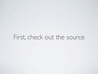 First, check out the source

 