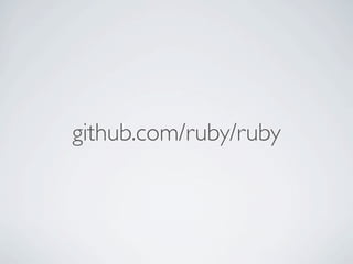 github.com/ruby/ruby

 