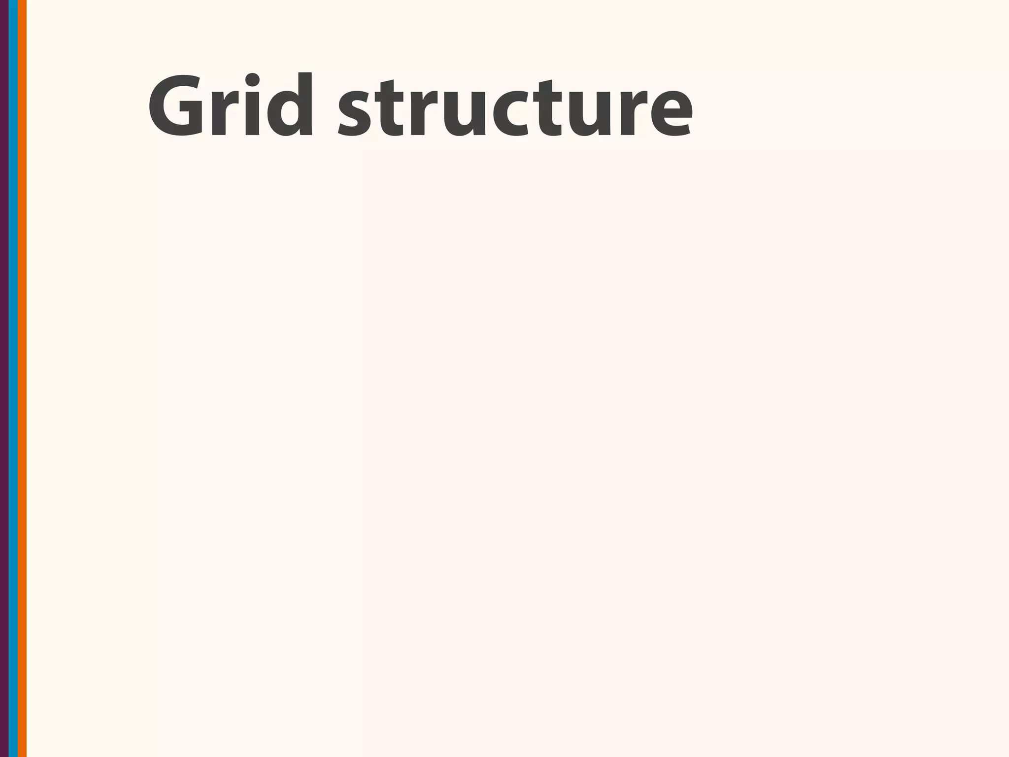 Grid structure
 