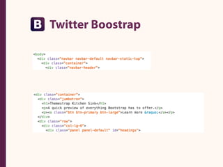 Twitter Boostrap
 