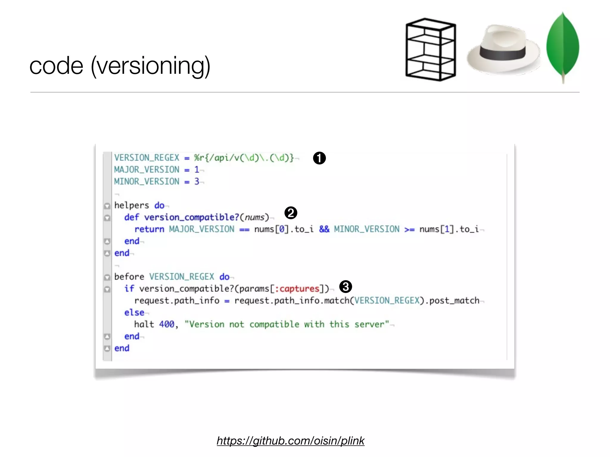 code (versioning)


                                       ➊


                                 ➋



                                            ➌




                    https://github.com/oisin/plink
 