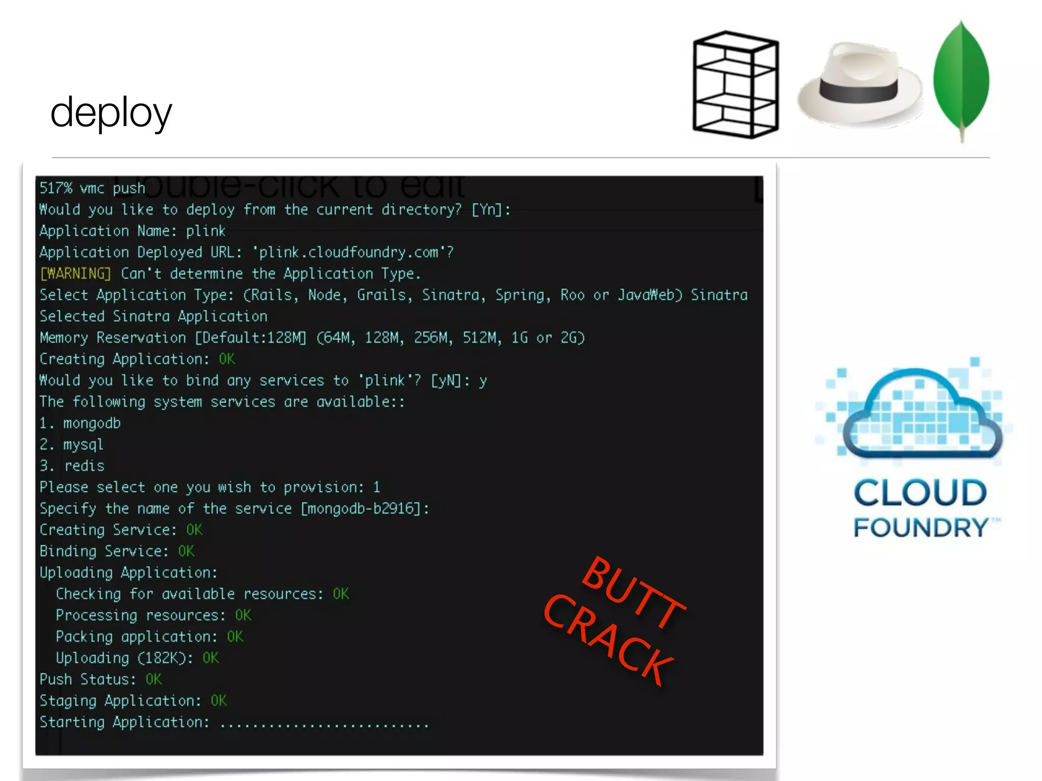 deploy




           BU
         CR TT
           AC
              K
 