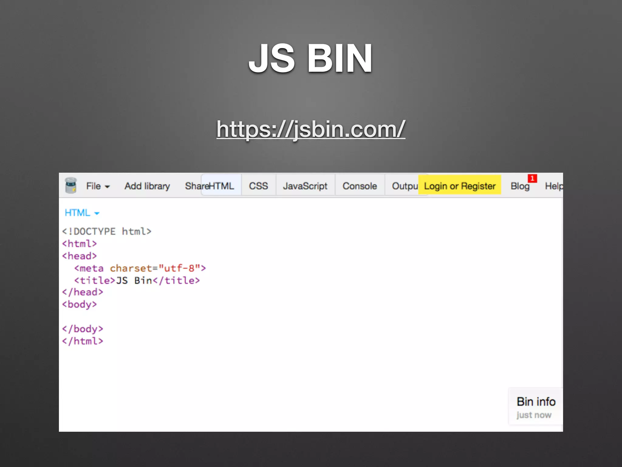 https://jsbin.com/
JS BIN
 