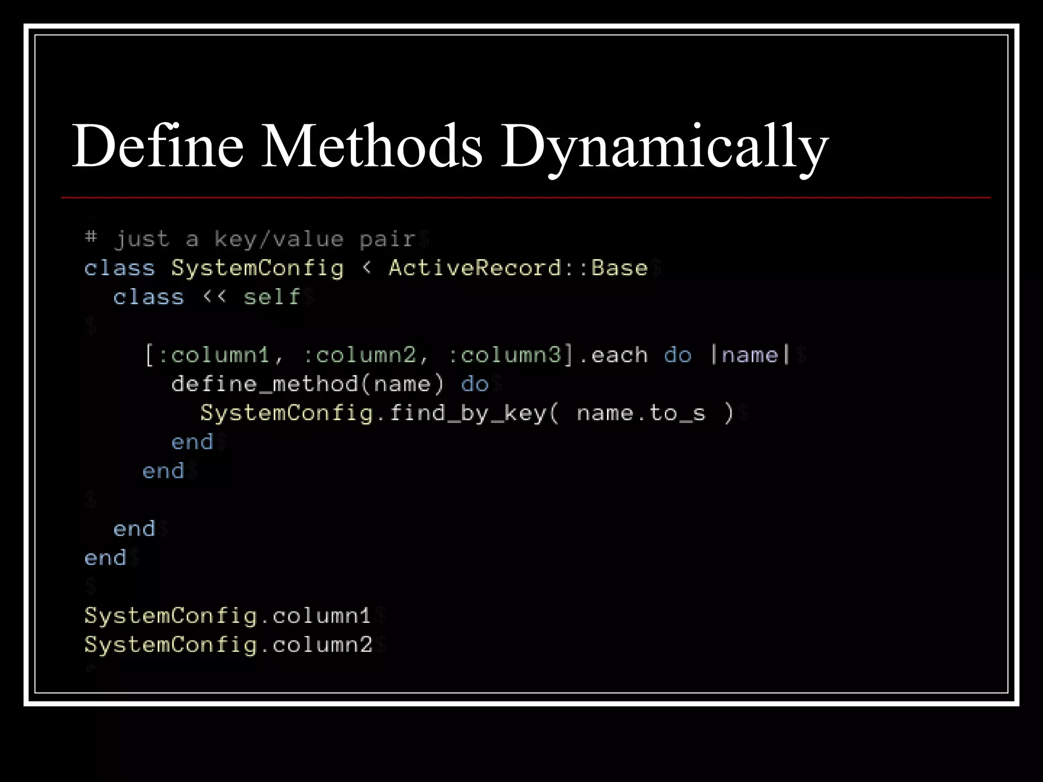 Define Methods Dynamically 