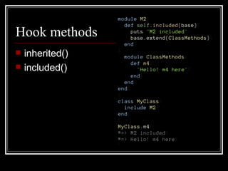 Hook methods inherited() included() 