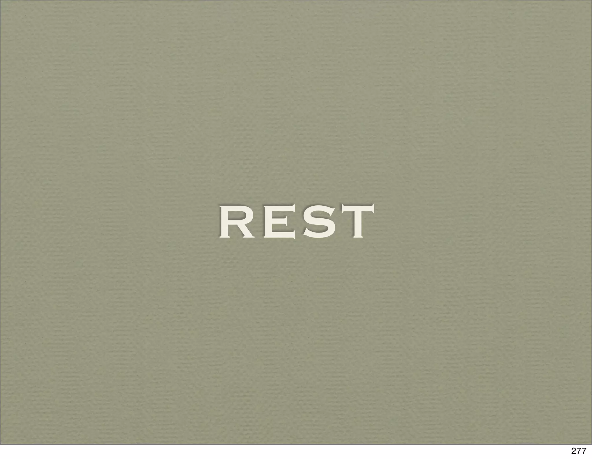REST


       277
 