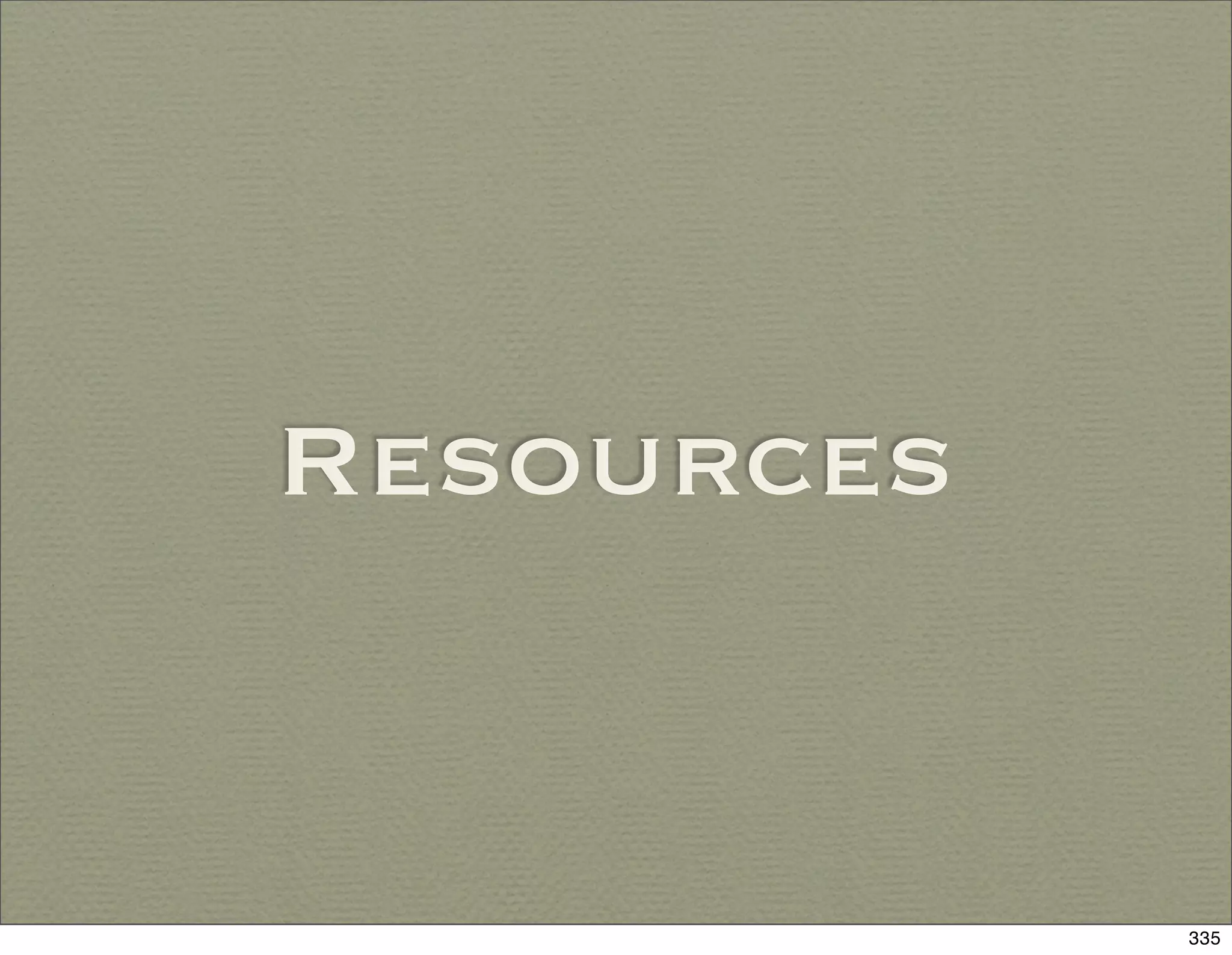 Resources


            335
 