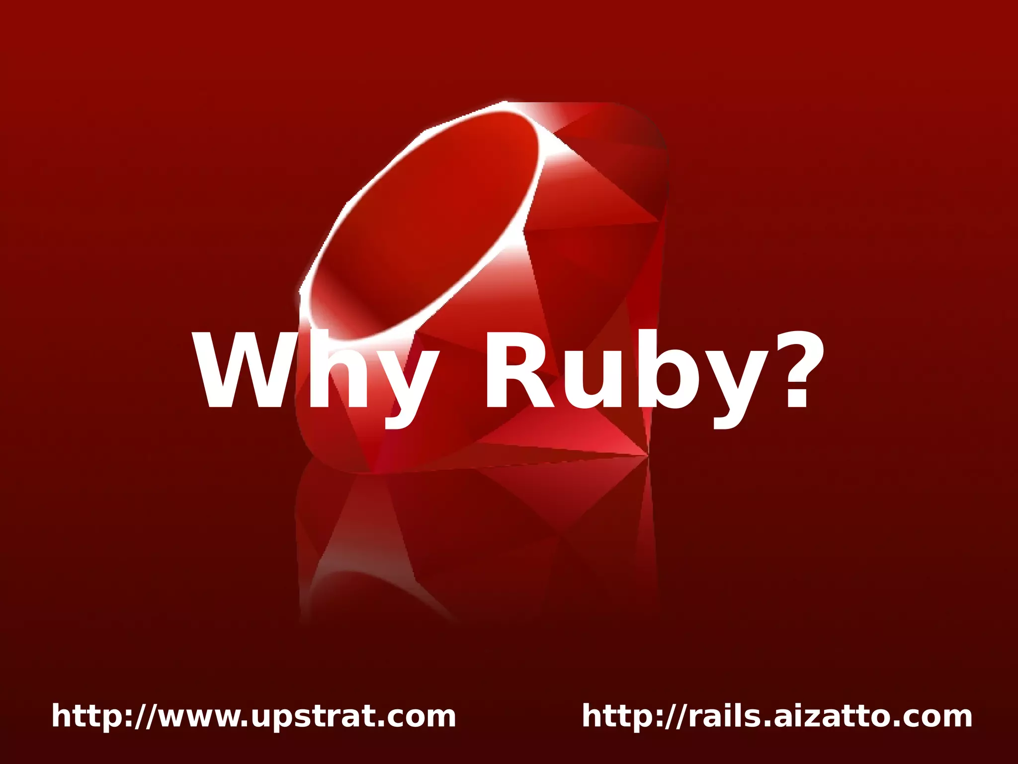 Why Ruby? 