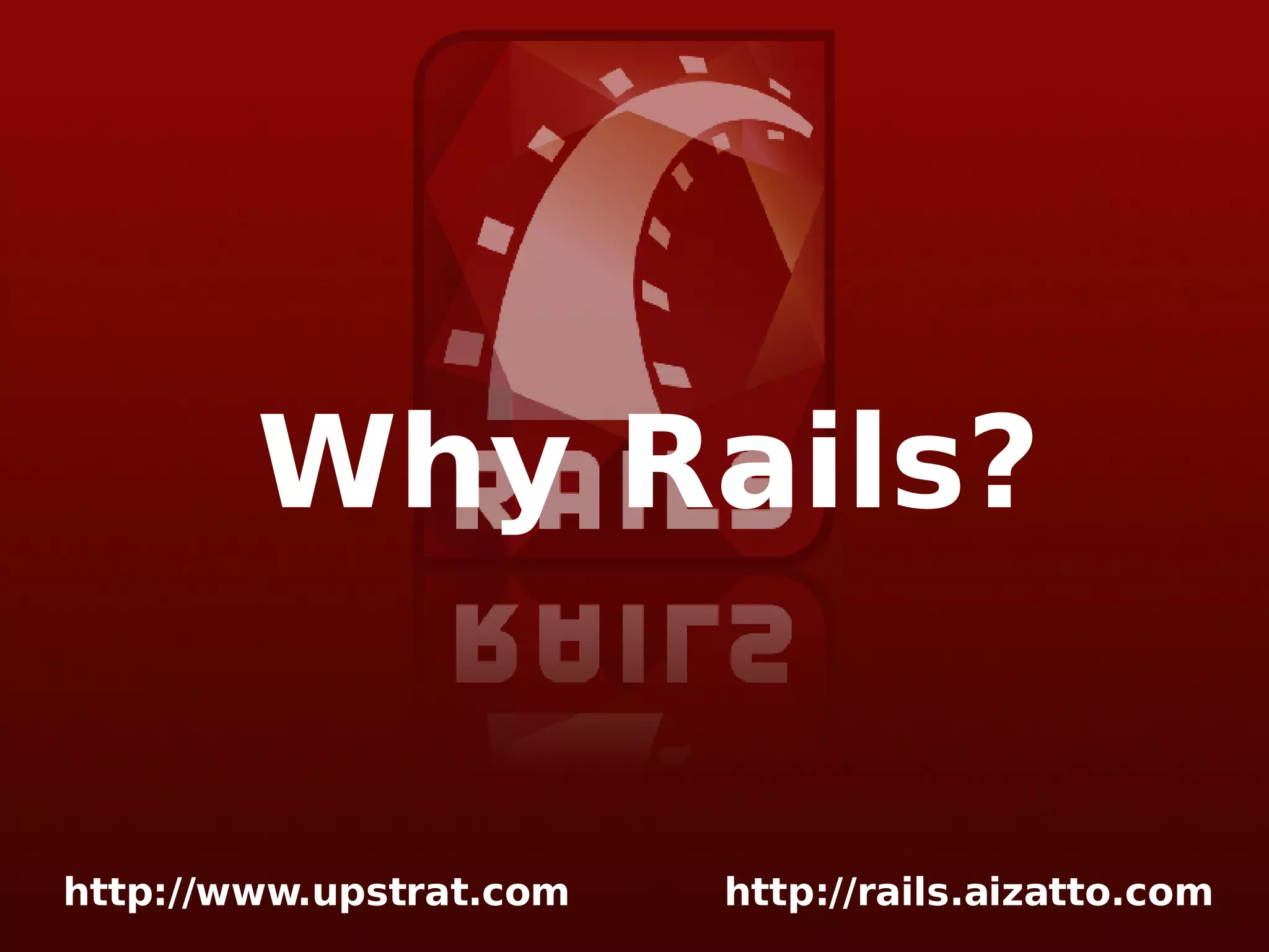 Why Rails? 