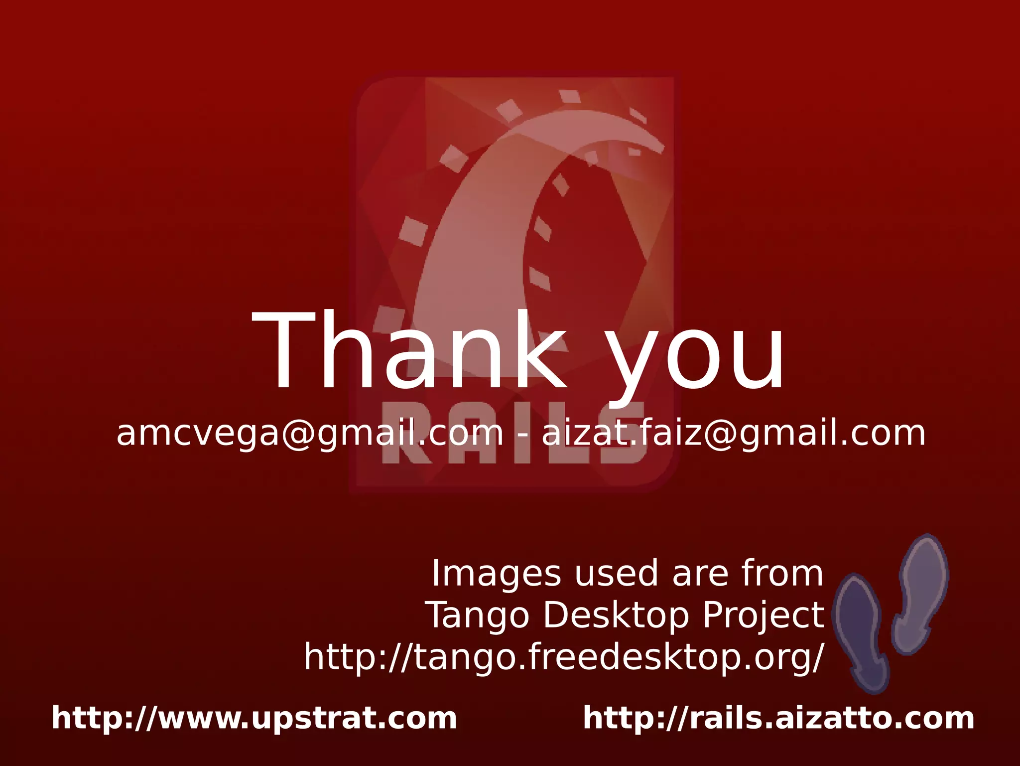 Thank you amcvega@gmail.com - aizat.faiz@gmail.com Images used are from Tango Desktop Project http://tango.freedesktop.org/ 