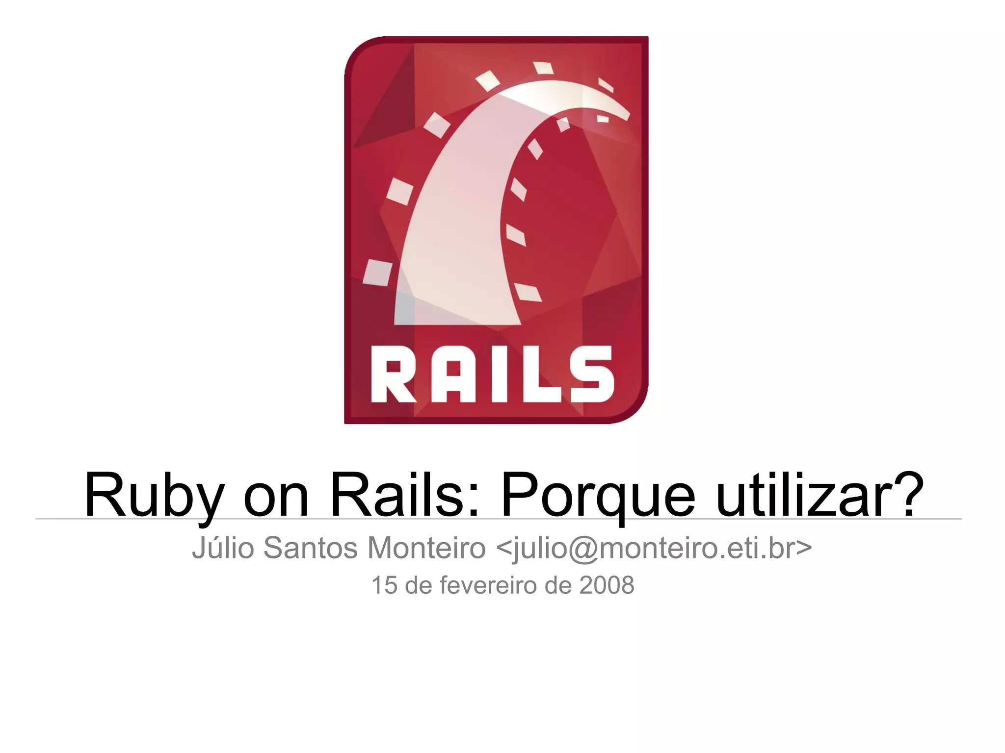 Ruby On Rails - Porque Utilizar?