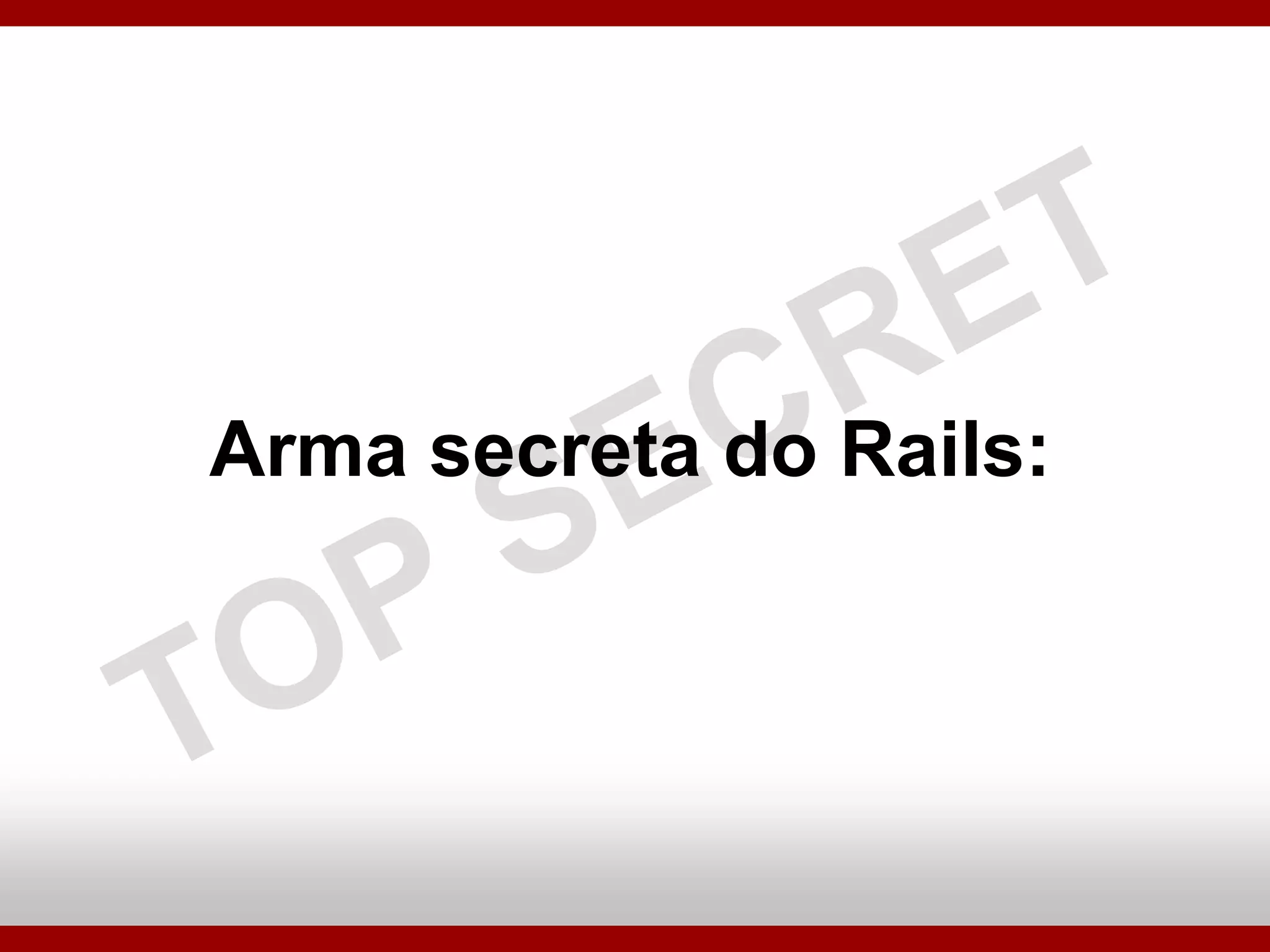 Ruby On Rails - Porque Utilizar?