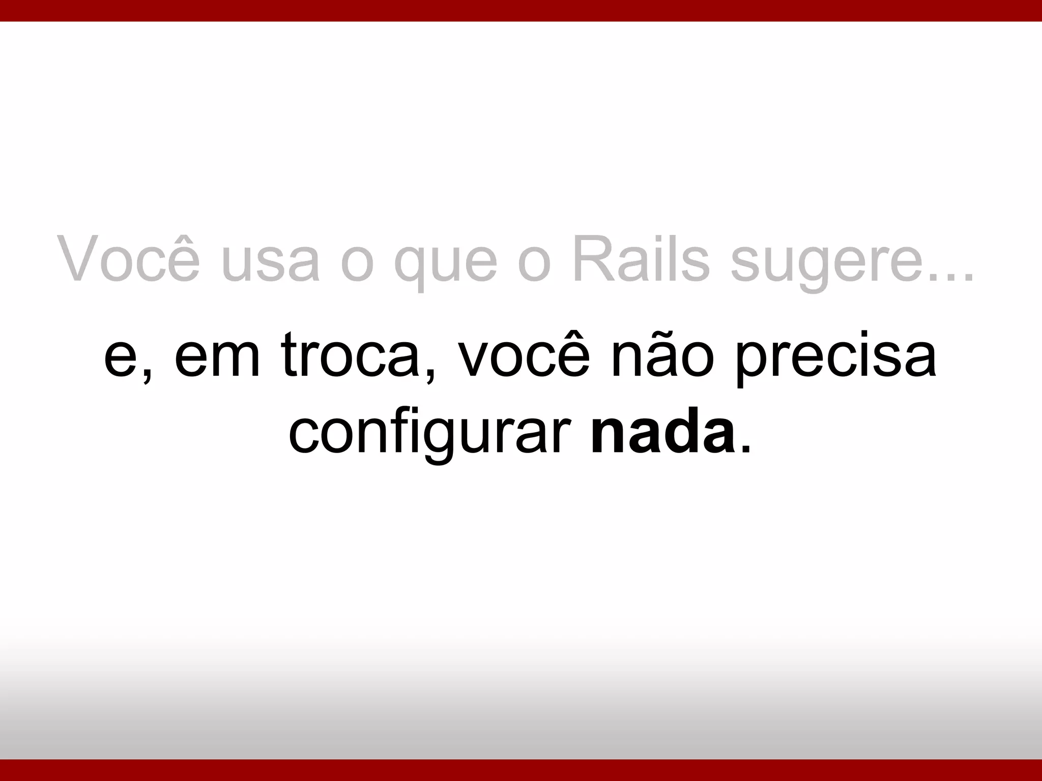 Ruby On Rails - Porque Utilizar?