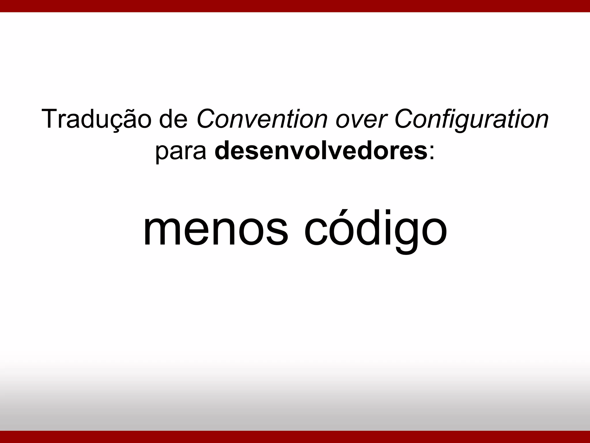 Ruby On Rails - Porque Utilizar?