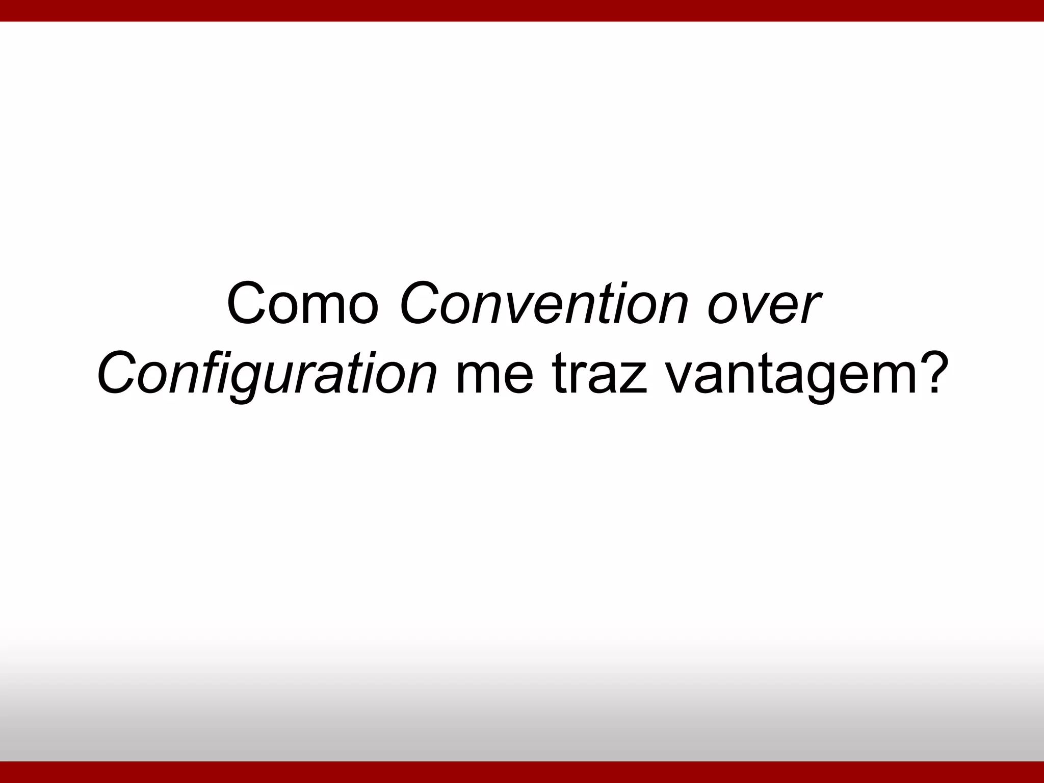 Ruby On Rails - Porque Utilizar?