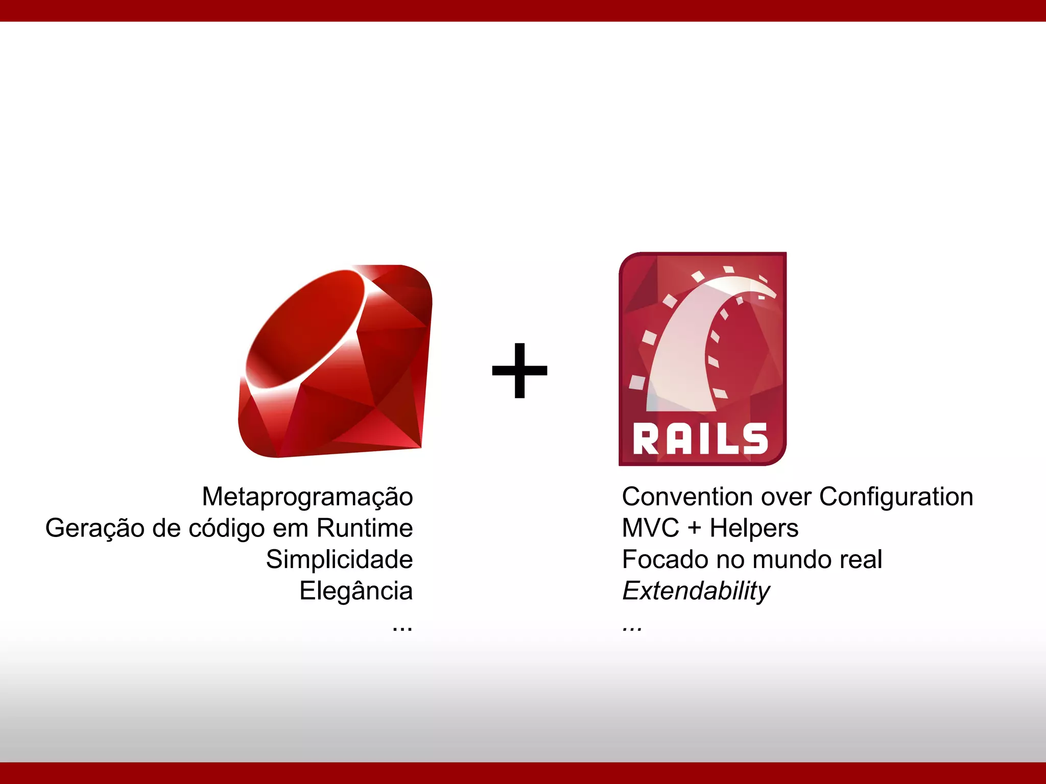 Ruby On Rails - Porque Utilizar?