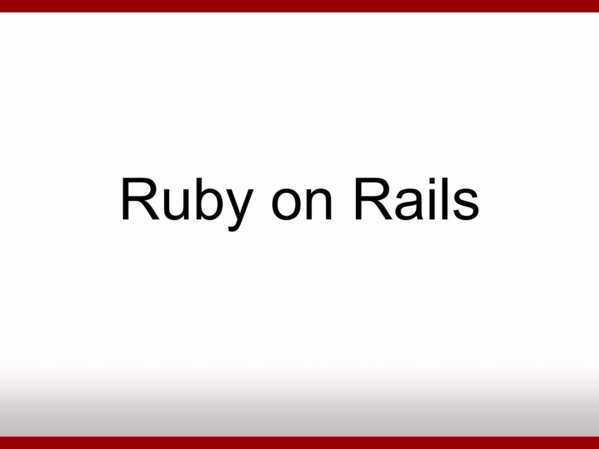 Ruby On Rails - Porque Utilizar?