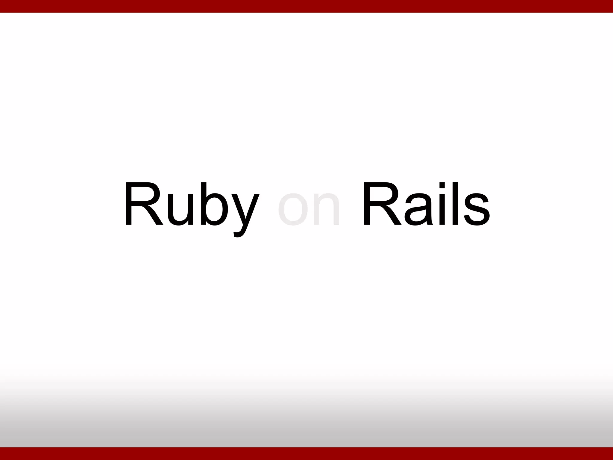 Ruby On Rails - Porque Utilizar?