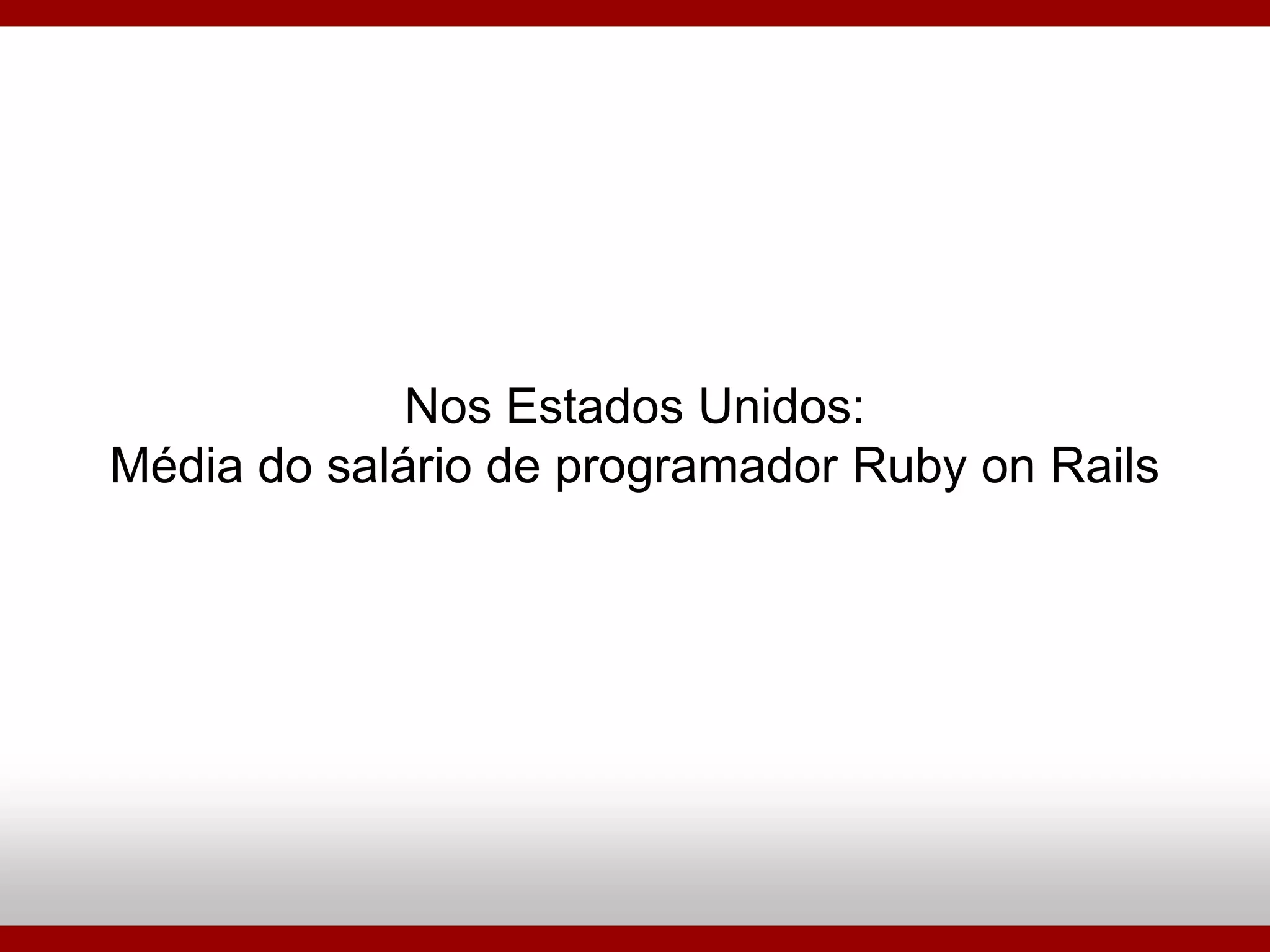 Ruby On Rails - Porque Utilizar?