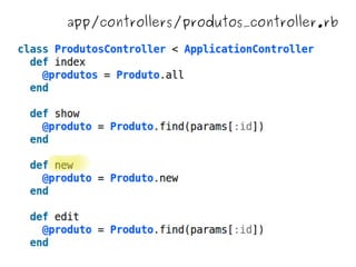 app/controllers/produtos_controller.rb




                    
 