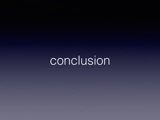 conclusion
 