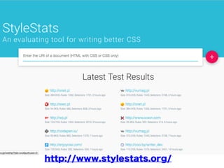 http://www.stylestats.org/
 