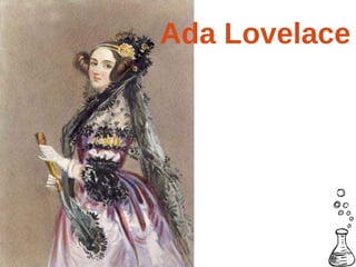 Ada Lovelace
 
