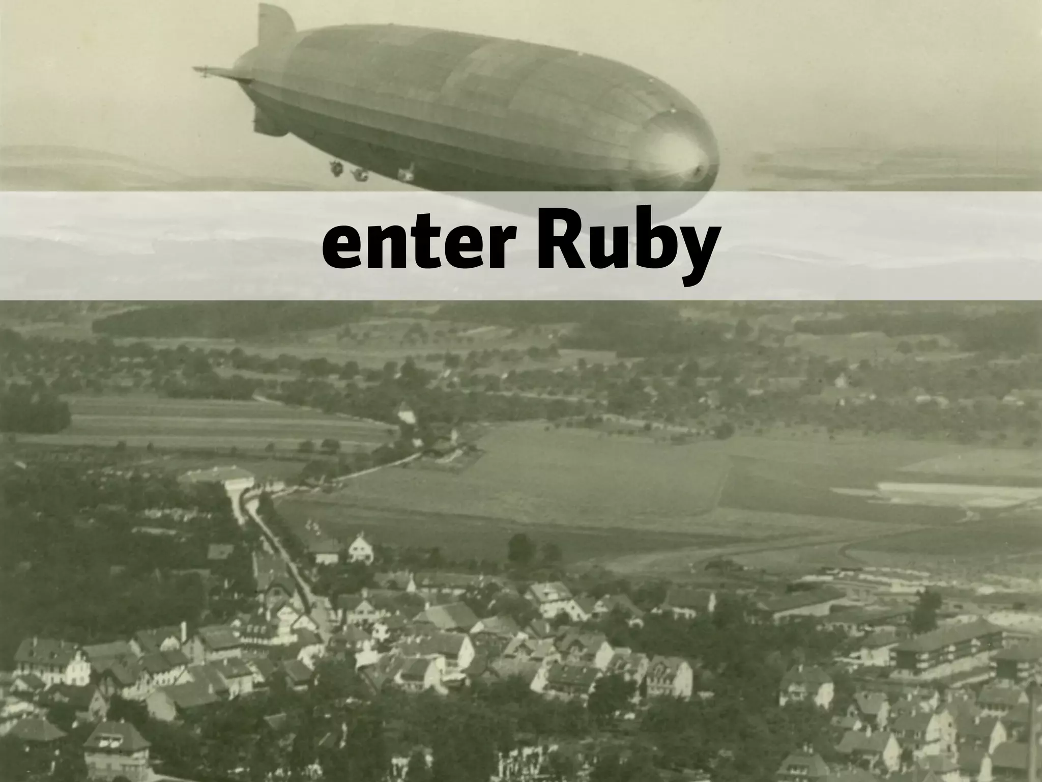 enter Ruby 