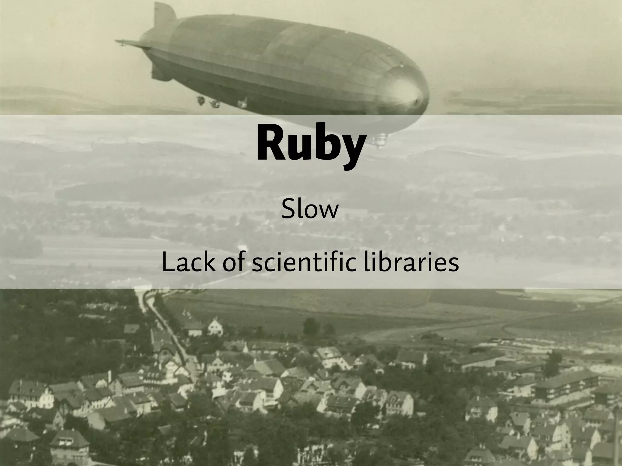 Ruby Slow Lack of scientific libraries 