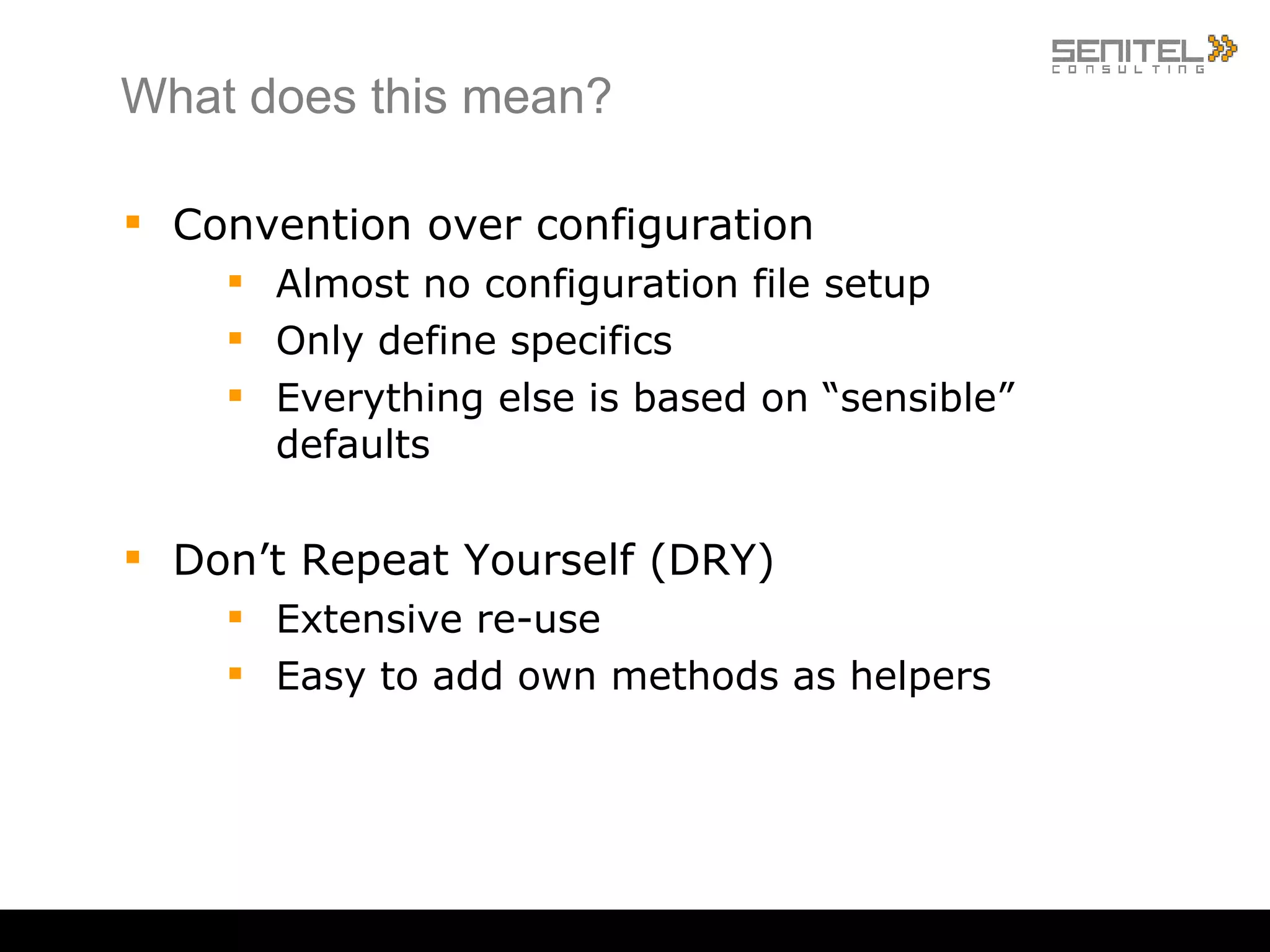 Rails, a short introduction A Model-View-Controller framework Open Source Web applications Developed by David Heinemeier Hansson (DHH) of 37signals Principles: Convention over configuration Don’t repeat yourself (DRY) Similar frameworks CakePHP CodeIgniter 
