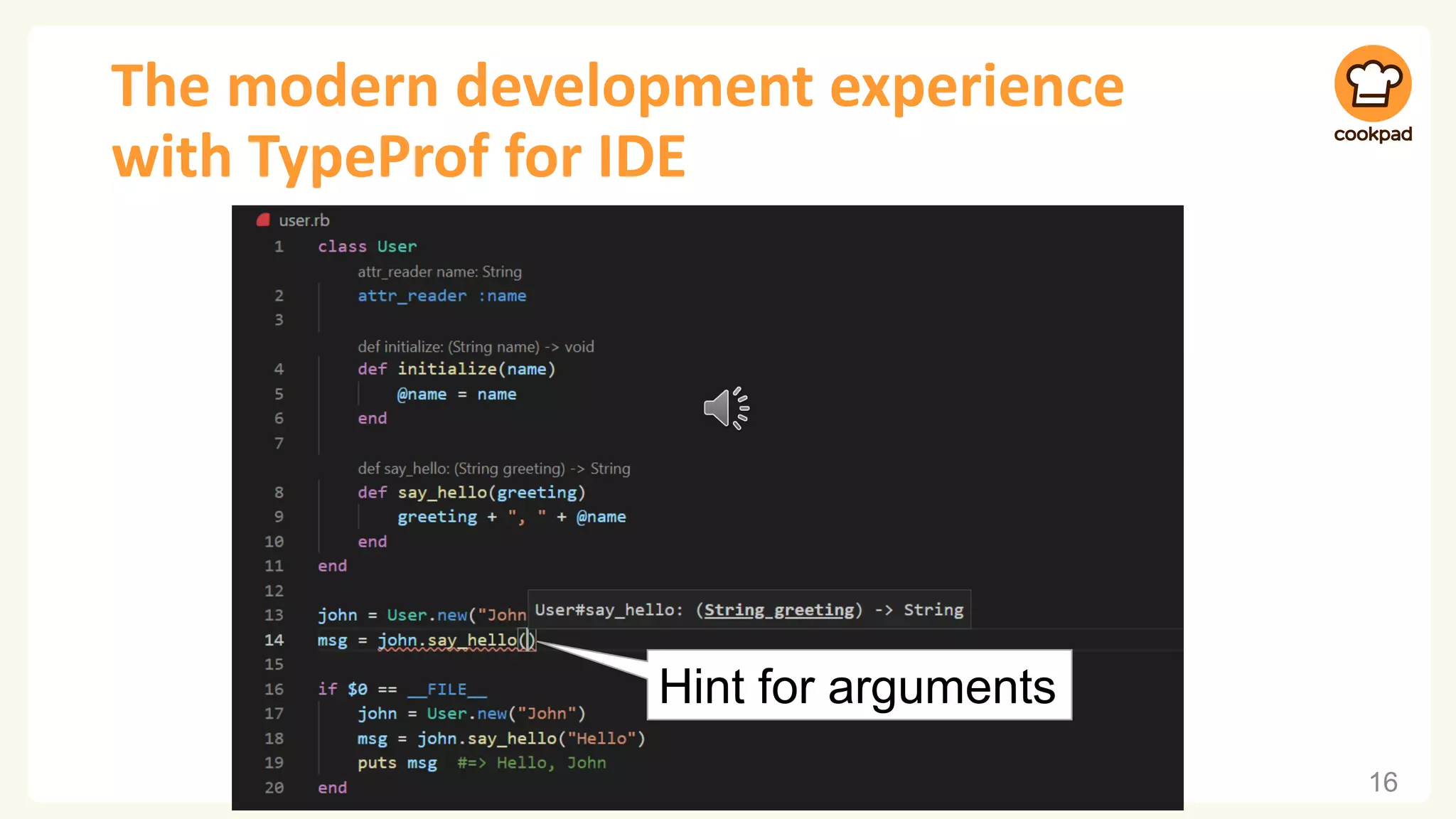 The modern development experience with TypeProf for IDE 16 Hint for arguments 