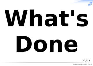 Powered by Rabbit 0.6.1
What's
Done 73/97
 