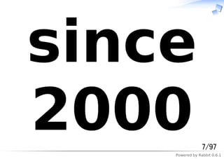 Powered by Rabbit 0.6.1
since
2000 7/97
 