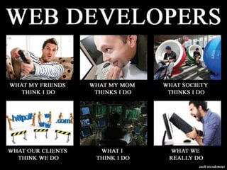 Web Developers?
 