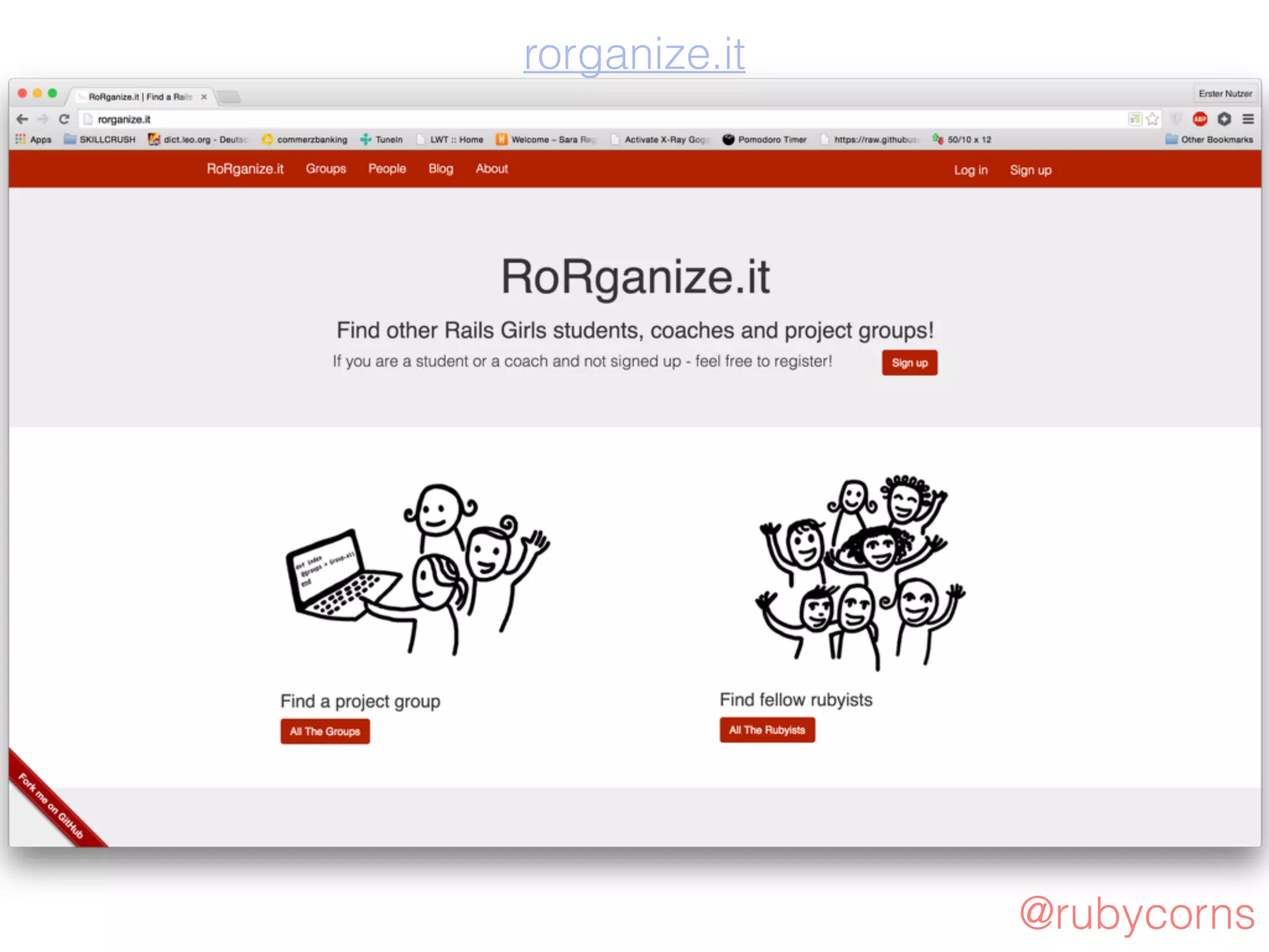 RORGANIZE
SCREENSHOT
@rubycorns
rorganize.it