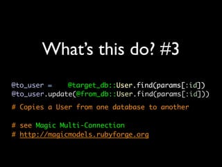 RubyEnRails2007 - Dr Nic Williams - DIY Syntax
