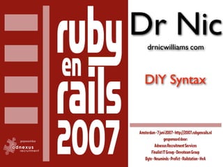 Dr Nic
 drnicwilliams.com



DIY Syntax