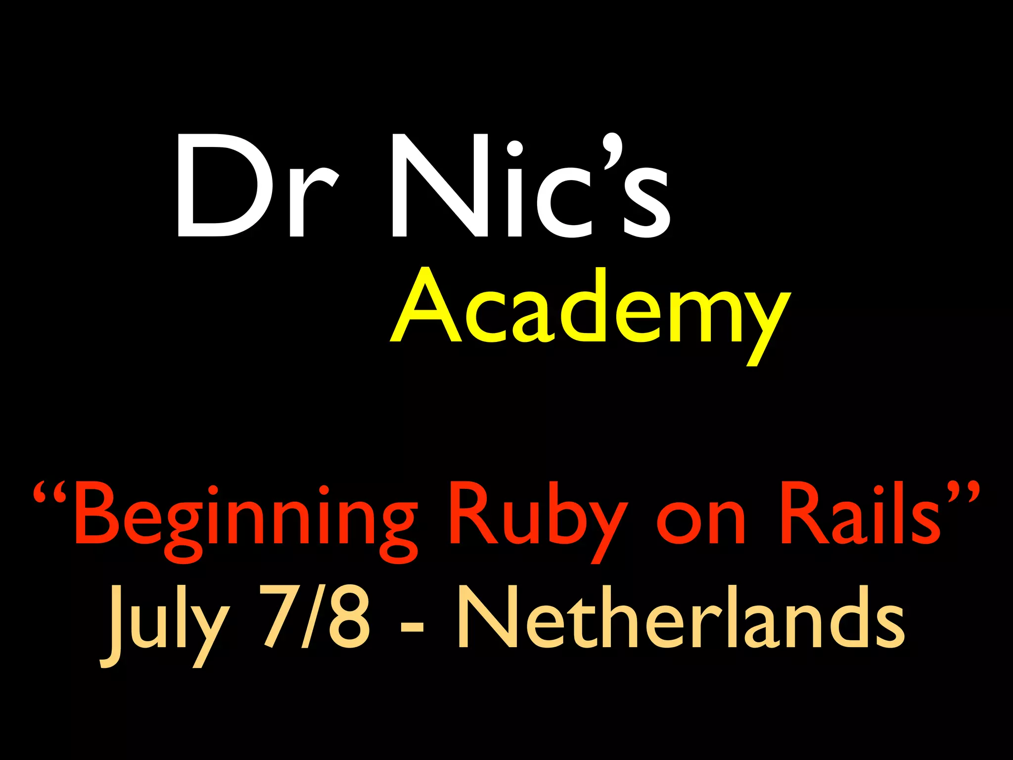 RubyEnRails2007 - Dr Nic Williams - Keynote