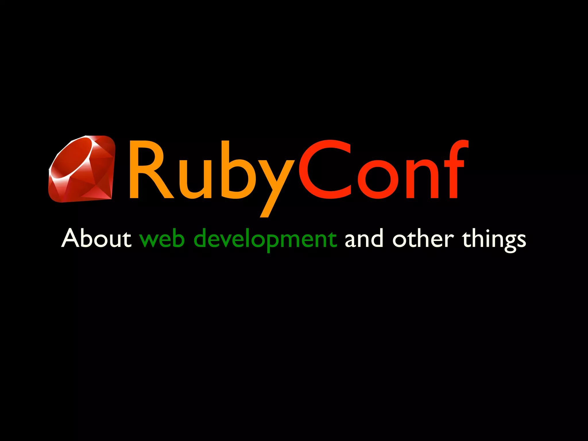 RubyEnRails2007 - Dr Nic Williams - Keynote