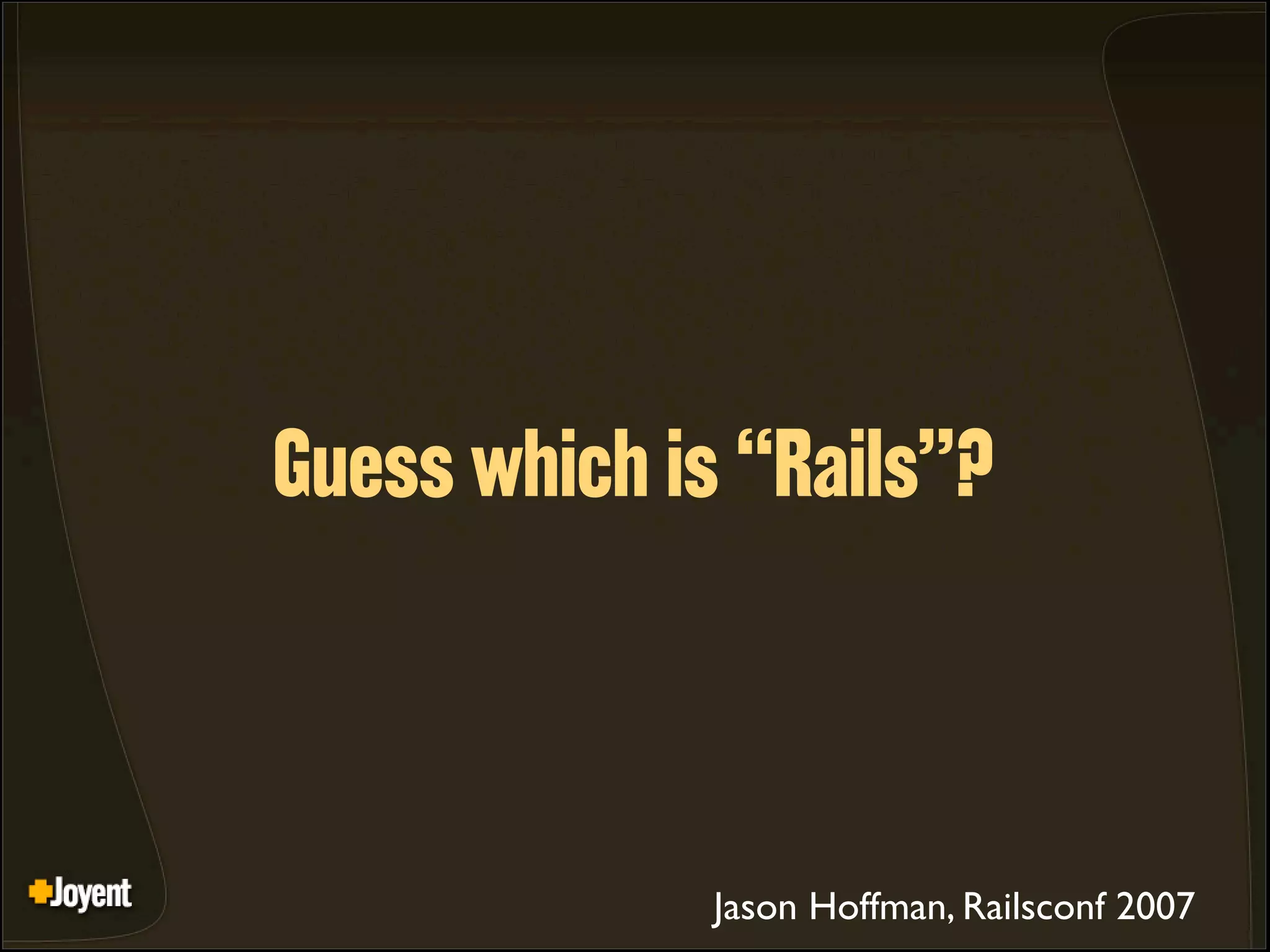 RubyEnRails2007 - Dr Nic Williams - Keynote