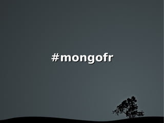 #mongofr 