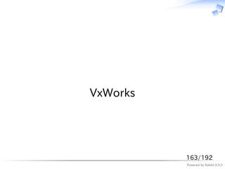 　




VxWorks




          163/192
          Powered by Rabbit 0.9.2
 