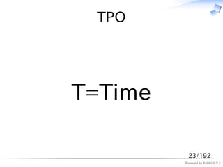 TPO




T=Time

          23/192
         Powered by Rabbit 0.9.2
 