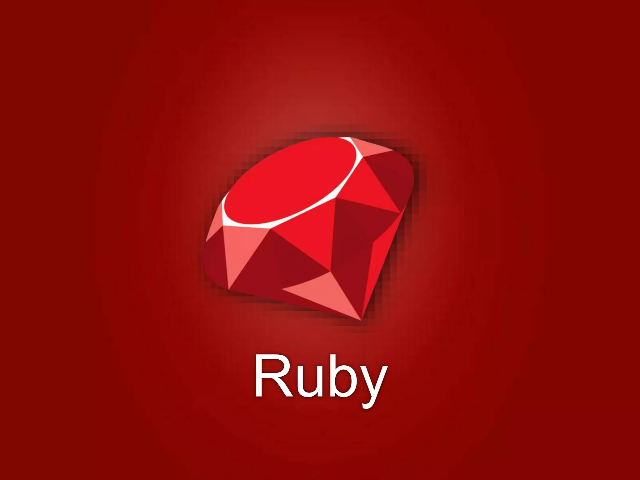 Ruby
 