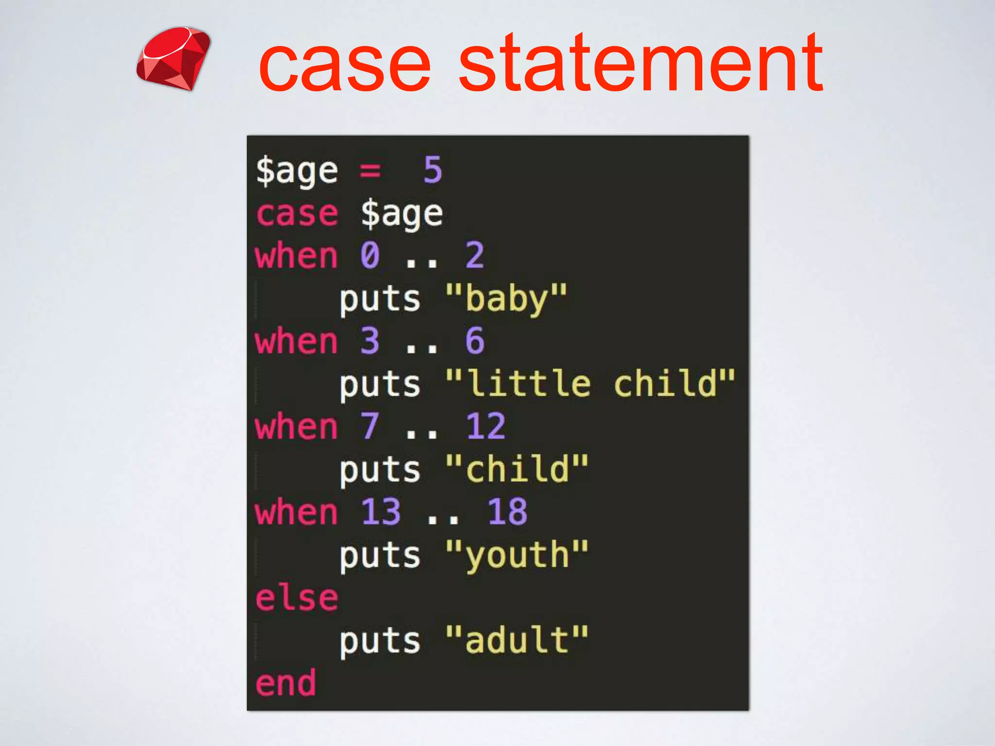 case statement
 